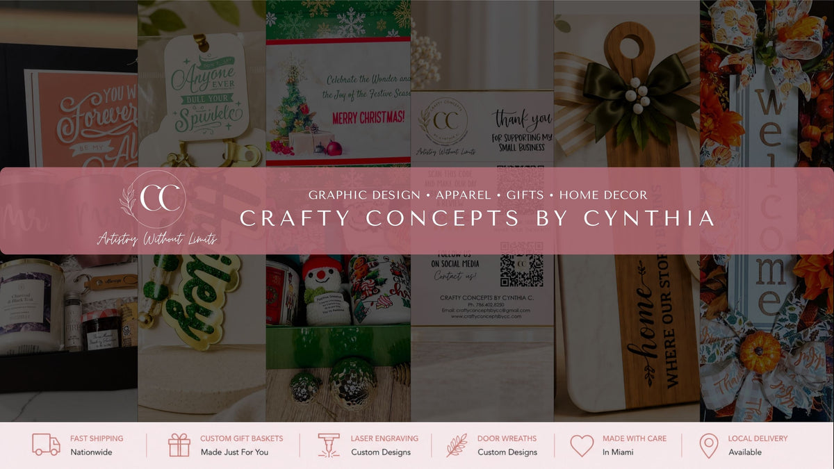 Crafty Concepts by Cynthia banner featuring custom gift baskets, seasonal door wreaths, personalized tumblers, laser engraved cutting boards, acrylic business signs and custom gifts in Miami.